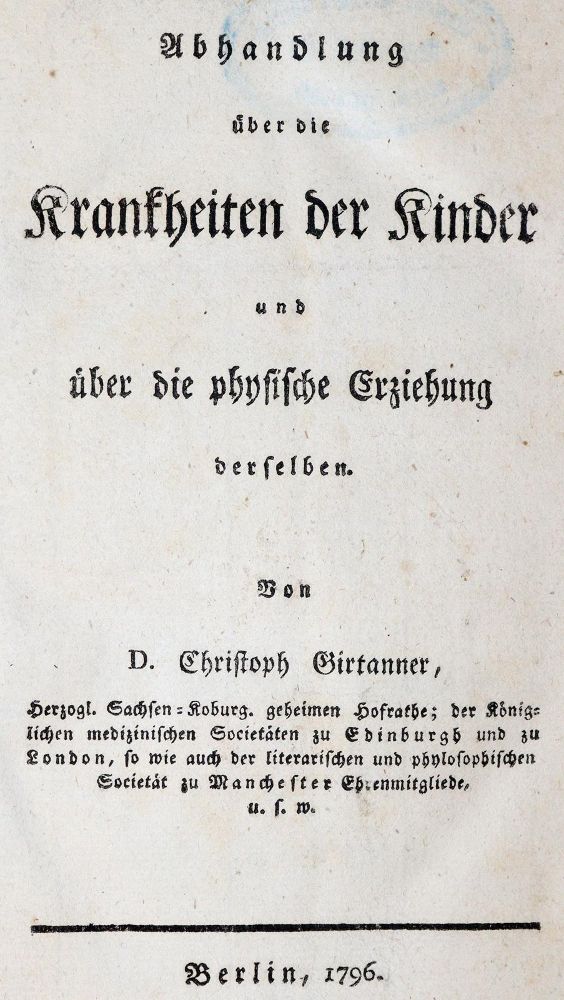 Große Abbildung Nr.1: 139-1540 Girtanner,C.: (Medizin, Kinderheilkunde)