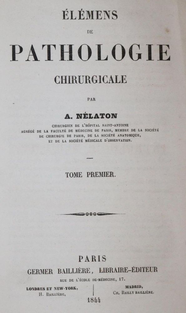 Große Abbildung Nr.1: 139-1551 Nelaton,A.: (Medizin)