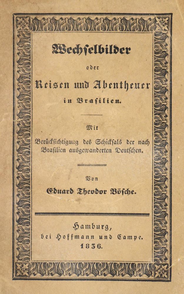 Große Abbildung Nr.1: 139-1843 Bösche,E.T.: (Amerika, Brasilien)