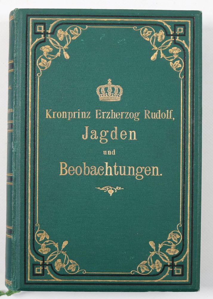 Große Abbildung Nr.1: 139-565 Rudolf Kronprinz Erzherzog (v. Österreich).: (Jagd)