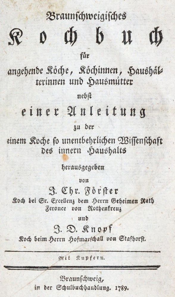 Große Abbildung Nr.1: 139-614 Förster,J.C. u. J.D.Knopf.: (Küche und Haushalt, Kochbücher, Braunschweig)