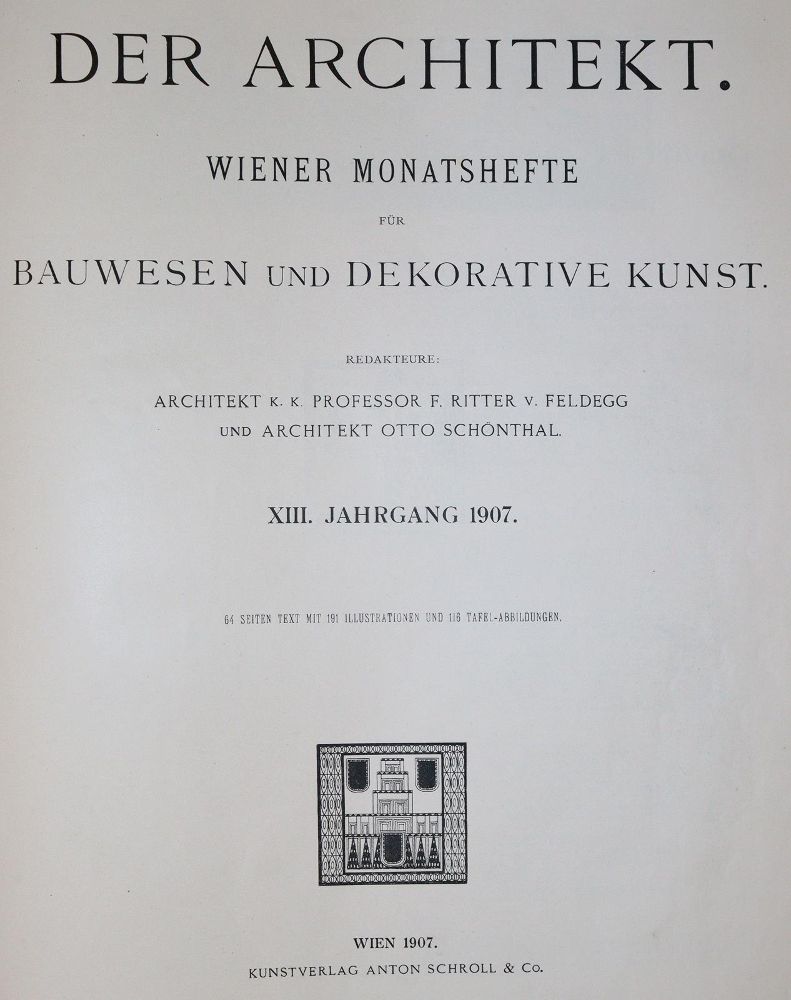 Große Abbildung Nr.3: 139-715 Feldegg,R.v. u. O.Schönthal (Red.).: (Architektur, Jugendstil)