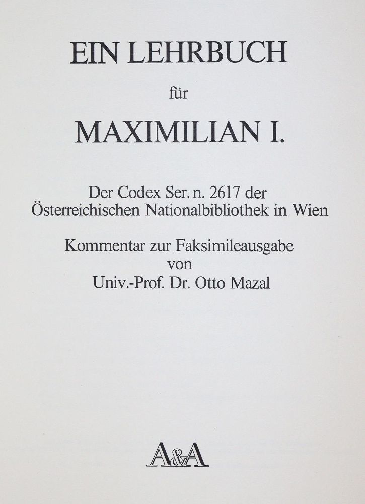 Große Abbildung Nr.2: 139-827 Lehrbuch für Maximilian I.: (Faksimile)