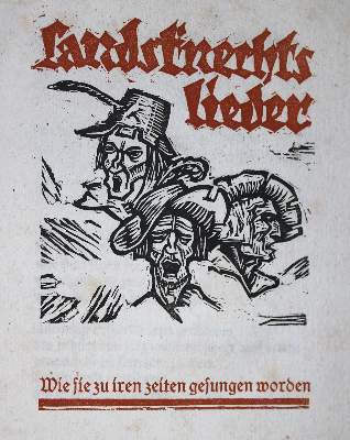 Bild Nr.1: 139-1341 Landsknechtslieder.: (Literatur und illustrierte Bücher 20.Jahrhundert - Alte Literatur in modernen Ausgaben)
