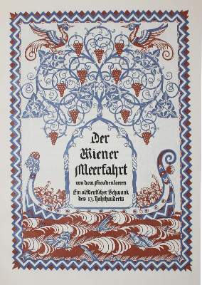 Bild Nr.1: 139-1450 Wiener Meerfahrt, Der,: (Literatur und illustrierte Bücher 20.Jahrhundert - Alte Literatur in modernen Ausgaben)