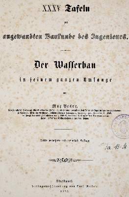 Bild Nr.2: 139-1819 Becker,M.: (Verschiedene Gebiete - Varia, Wasserbau)