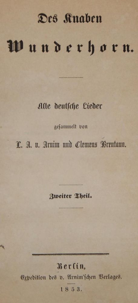 Große Abbildung Nr.1: 140-1358 Arnim,L.A.v. u. C.Brentano.: (Literatur und illustrierte Bücher bis 19.Jahrhundert)