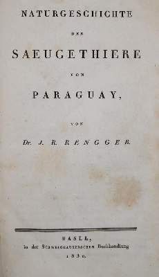 Bild Nr.1: 140-1912 Rengger,J.R.: (Zoologie, Paraguay)