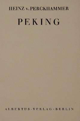 Bild Nr.3: 140-2166 Perckhammer,H.v.: (Asien, China)