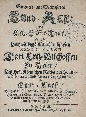 Bild Nr.1: 140-2405 Erneuert und Vermehrtes Land-Recht: (Deutschland, Trier)