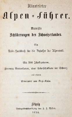 Bild Nr.1: 140-2537 Illustrirter Alpen-Führer.: (Schweiz)