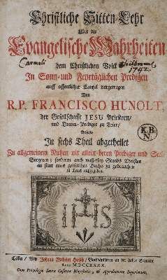 Große Abbildung Nr.1: 141-172 Hunolt,F.: (Alte Drucke, Handschriften und Theologie)