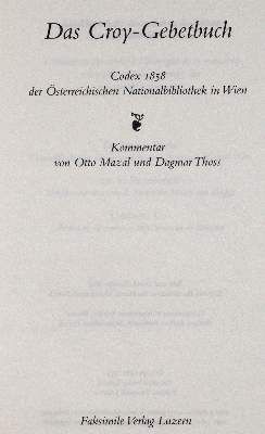 Große Abbildung Nr.5: 141-780 Das Croy-Gebetbuch.: (Faksimile, Croy)