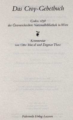 Bild Nr.5: 141-780 Das Croy-Gebetbuch.: (Faksimile, Croy)