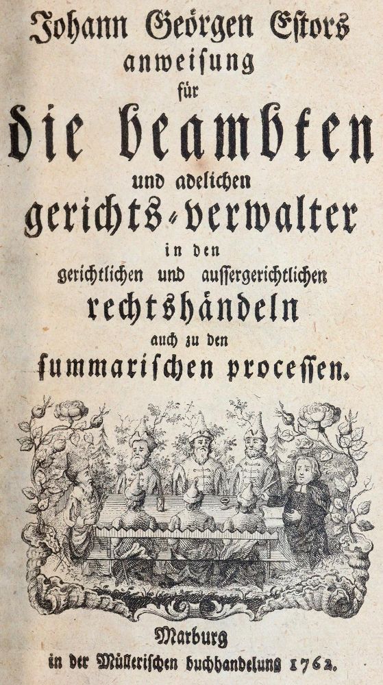 Große Abbildung Nr.1: 142-629 Estor,J.G.: (Jus der Bibliothek v. Prof. Thomas Würtenberger, Juridica und Kriminologie)