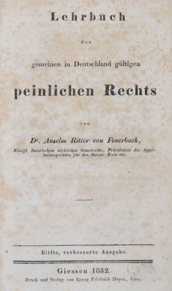 Große Abbildung Nr.1: 142-632 Feuerbach,P.J.A.v.: (Jus der Bibliothek v. Prof. Thomas Würtenberger, Juridica und Kriminologie)