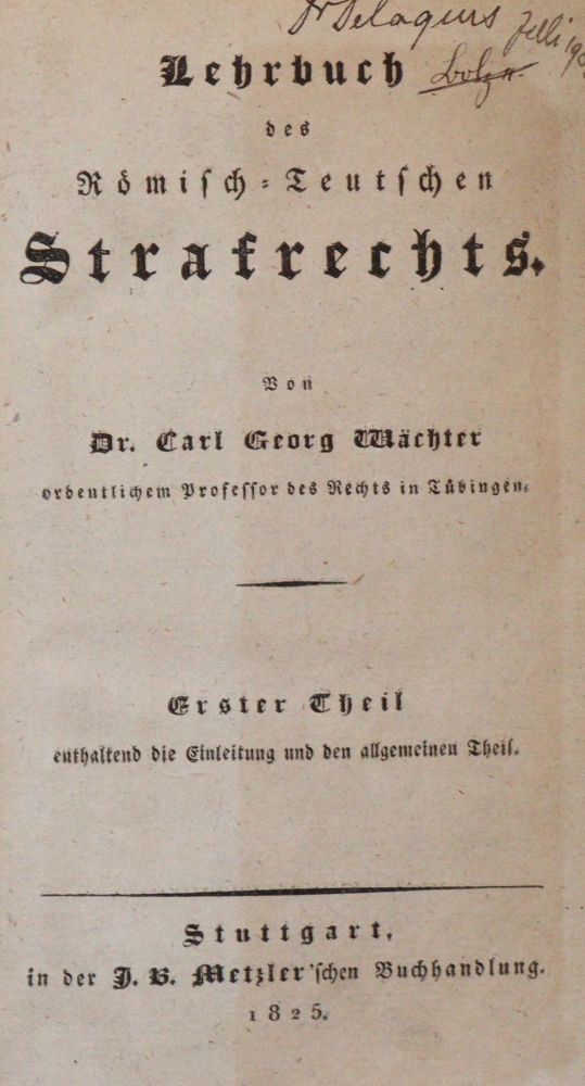Große Abbildung Nr.1: 142-666 Wächter,C.G.: (Jus der Bibliothek v. Prof. Thomas Würtenberger, Juridica und Kriminologie)