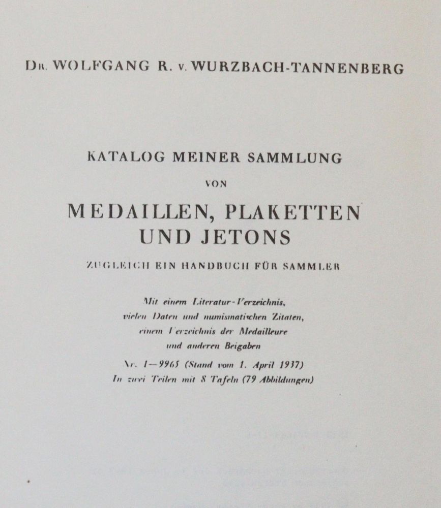 Große Abbildung Nr.1: 142-911 Wurzbach-Tannenberg,W.R.v.: (Numismatik u. Siegelkunde, Medaillen)