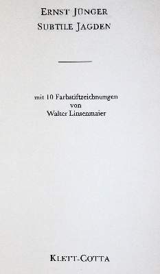Bild Nr.1: 142-1694 Jünger,E.: (Literatur und illustrierte Bücher 20.Jahrhundert - Alte Literatur in modernen Ausgaben)