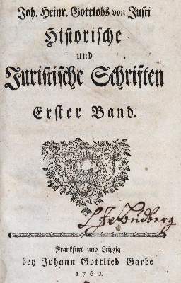 Bild Nr.1: 142-641 Justi,J.H.G.v.: (Jus der Bibliothek v. Prof. Thomas Würtenberger, Juridica und Kriminologie)