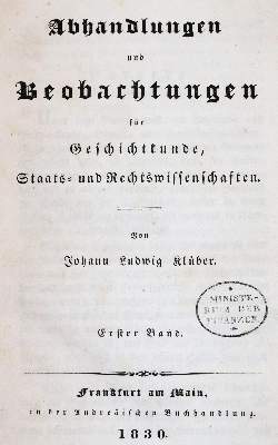 Bild Nr.1: 142-643 Klüber,J.L.: (Jus der Bibliothek v. Prof. Thomas Würtenberger, Juridica und Kriminologie)