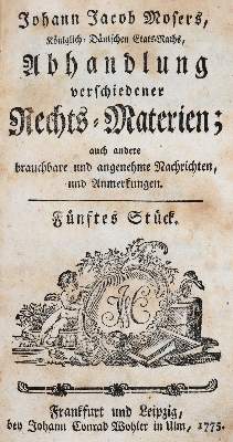 Bild Nr.1: 142-718 Moser,J.J.: (Jus der Bibliothek v. Prof. Thomas Würtenberger, Politik und Staatswissenschaften)