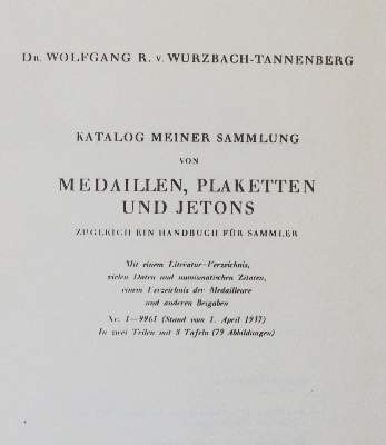 Bild Nr.1: 142-911 Wurzbach-Tannenberg,W.R.v.: (Numismatik u. Siegelkunde, Medaillen)
