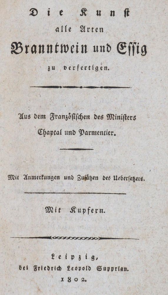 Große Abbildung Nr.1: 143-593 Parmentier,(A.A.) u. (J.A.C.)Chaptal.: (Küche und Haushalt, Getränke, Branntwein)