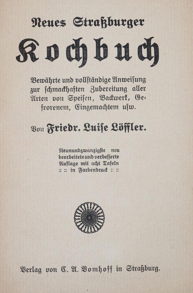 Große Abbildung Nr.1: 143-951 Löffler,F.L.: (Küche und Haushalt, Kochbücher, Straßburg)