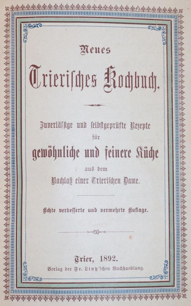 Große Abbildung Nr.1: 143-955 Neues Trierisches Kochbuch.: (Küche und Haushalt, Kochbücher, Trier)
