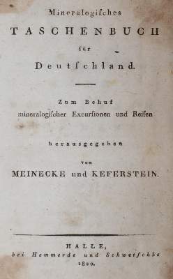 Bild Nr.1: 143-1994 Meinecke,J.L.G. u. C.Keferstein.: (Verschiedene Gebiete - Varia, Geologie - Mineralogie u. Paläontologie)