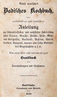 Bild Nr.1: 143-699 Neues practisches Badisches Kochbuch,: (Küche und Haushalt, Kochbücher, Baden)