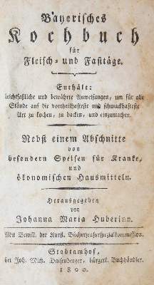 Bild Nr.1: 143-706 Huber,J.M.: (Küche und Haushalt, Kochbücher, Bayern)