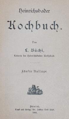 Bild Nr.1: 143-790 Büchi,L.: (Küche und Haushalt, Kochbücher, Heinrichsbad)