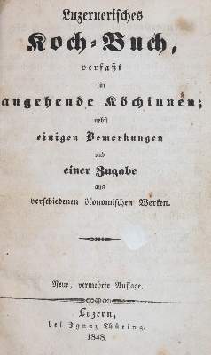 Bild Nr.1: 143-936 Luzernerisches Koch-Buch,: (Küche und Haushalt, Kochbücher, Schweiz)