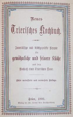 Bild Nr.1: 143-955 Neues Trierisches Kochbuch.: (Küche und Haushalt, Kochbücher, Trier)