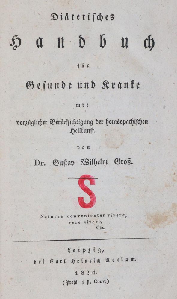 Große Abbildung Nr.1: 144-1381 Groß,G.W.: (Medizin, Homöopathie, Diätetik)
