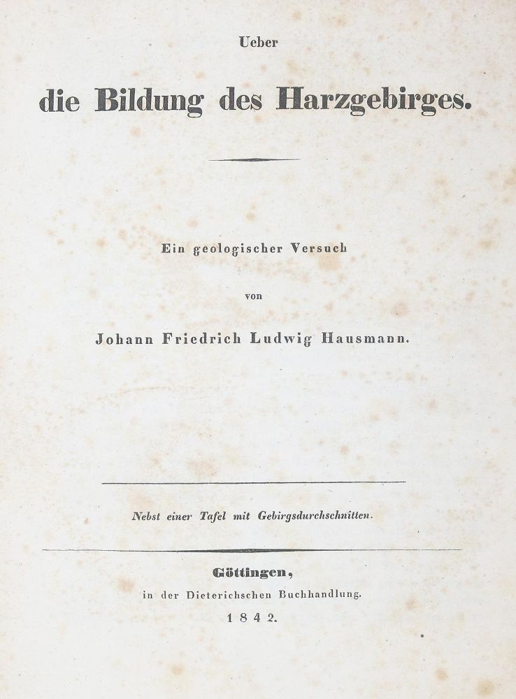 Große Abbildung Nr.1: 144-1542 Hausmann,J.F.L.: (Verschiedene Gebiete - Varia, Geologie - Mineralogie u. Paläontologie)