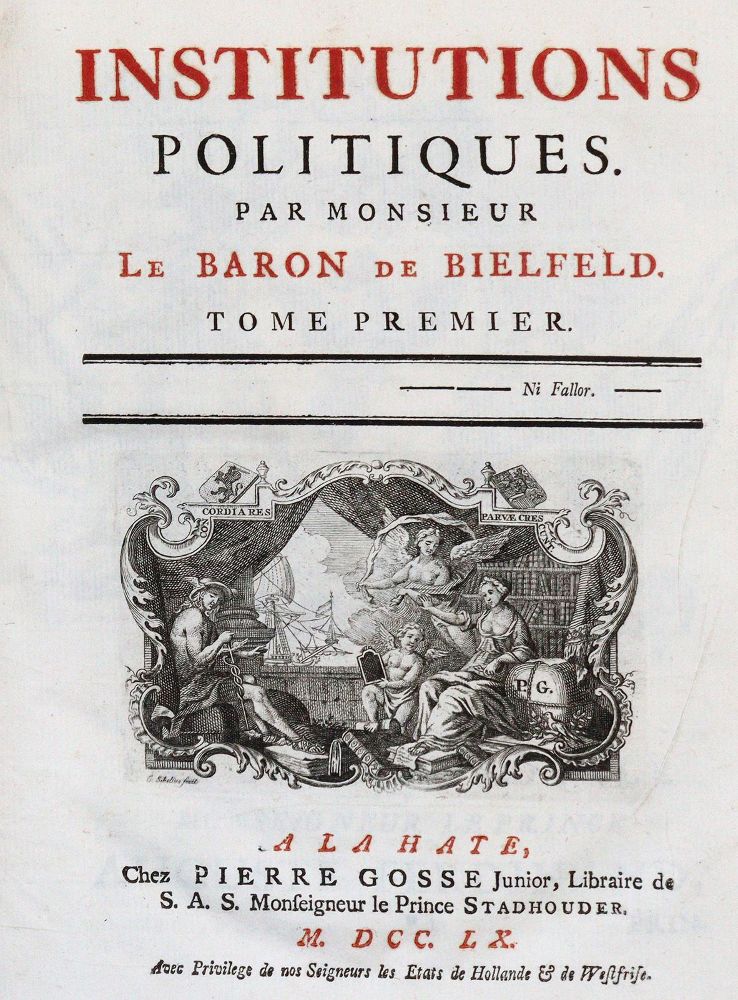 Große Abbildung Nr.1: 144-345 Bielfeld,(J.F.)v.: (Jus der Bibliothek v. Prof. Thomas Würtenberger, Politik und Staatswissenschaften)