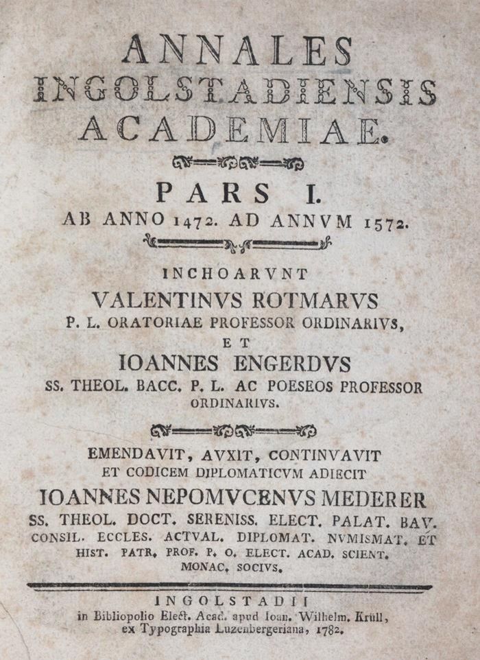 Große Abbildung Nr.1: 144-511 Mederer,J.N. (Hrsg.).: (Studentika und Hochschulen, Ingolstadt)
