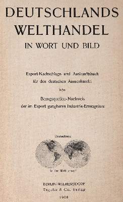 Bild Nr.1: 144-237 Deutschlands Welthandel in Wort und Bild.: (Wirtschaft)