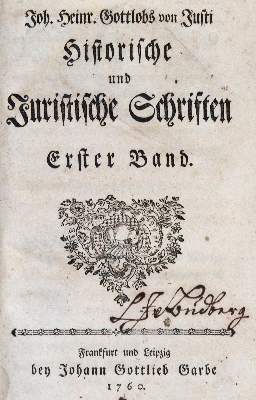 Bild Nr.1: 144-322 Justi,J.H.G.v.: (Jus der Bibliothek v. Prof. Thomas Würtenberger, Juridica und Kriminologie)