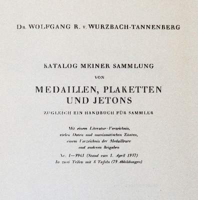 Bild Nr.1: 144-474 Wurzbach-Tannenberg,W.R.v.: (Numismatik u. Siegelkunde, Medaillen)