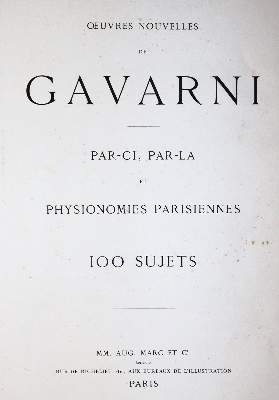 Bild Nr.1: 144-999 Gavarni (d.i. S.P.Chevalier).: (Literatur und illustrierte Bücher bis 19.Jahrhundert)