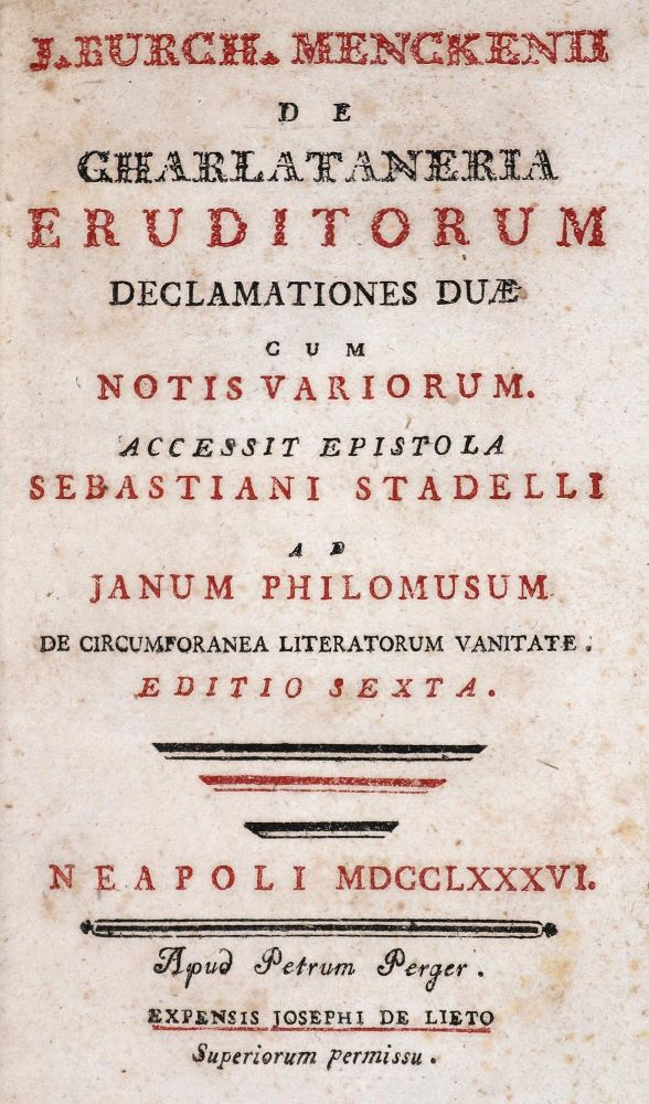Mencken,J.B. – De charlataneria eruditorum declamationes duae, cum notis variorum