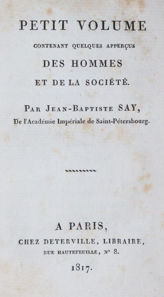 Say,J.B. – Petit volume contenant quelques appercus des hommes et de la societe