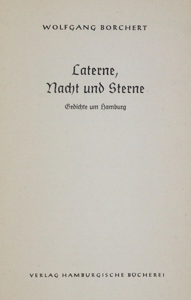Borchert,W. – Laterne, Nacht und Sterne, Gedichte um Hamburg