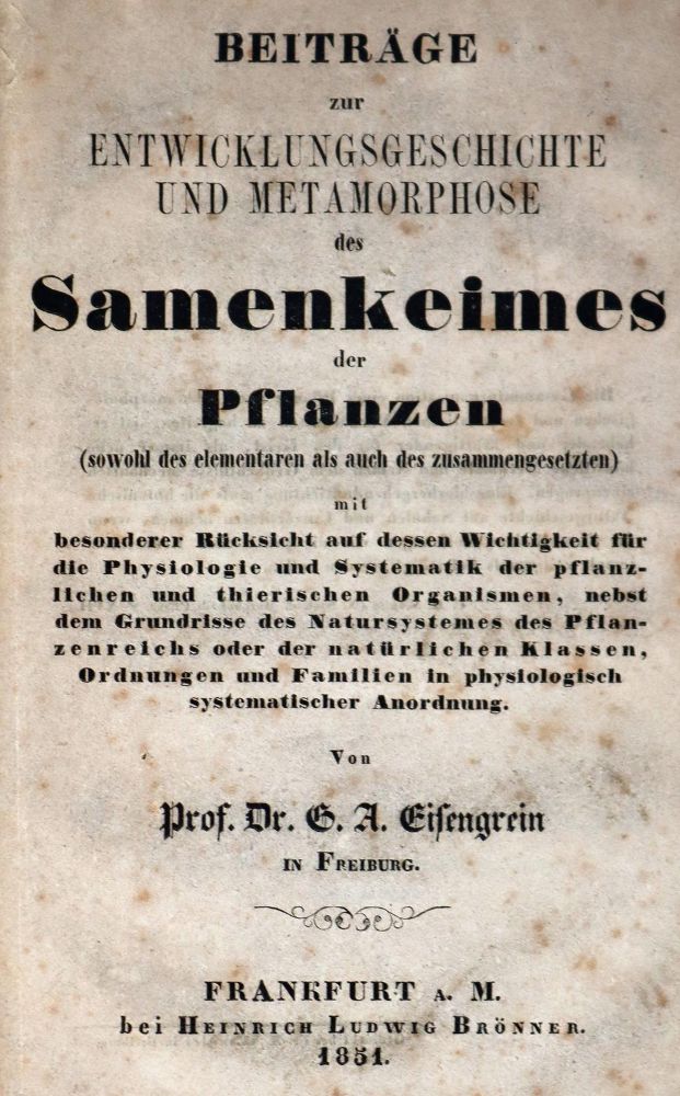 Eisengrein,G.A. – Beiträge zur Entwicklungsgeschichte und Metamorphose des Samenkeimes der Pflanzen (sowohl des elementaren als