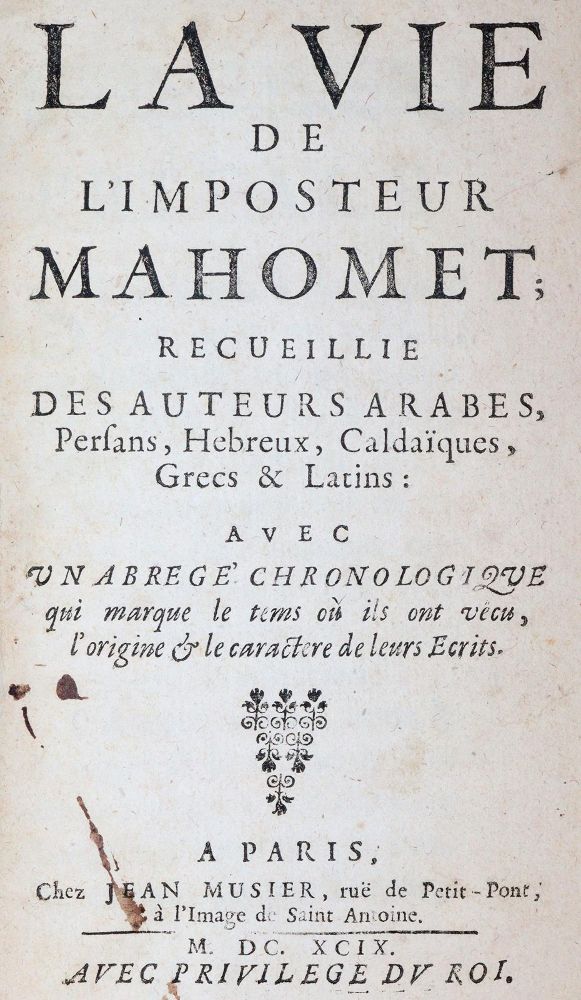 (Prideaux,H.). – La vie de l'imposteur Mahomet, recueillie des auteurs arabes, persans, hebreux, caldaiques, grecs & latins, av