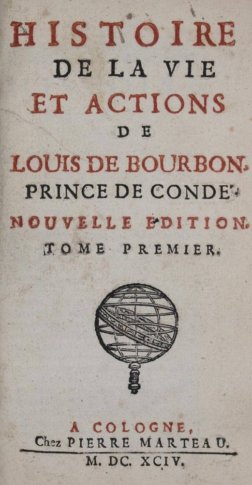 (Labrune,J.de). – Histoire de la vie et actions de Louis de Bourbon, Prince de Conde